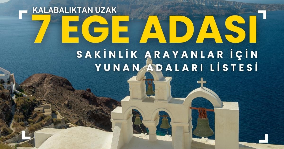 img-2025’te Kalabalıktan Uzak 7 Ege Adası1